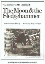 Watch The Moon and the Sledgehammer 123moviesFree