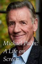 Watch A Life on Screen Michael Palin 123moviesFree