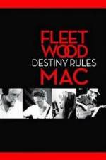 Watch Fleetwood Mac: Destiny Rules 123moviesFree