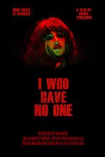 Watch I Who Have No One 123moviesFree