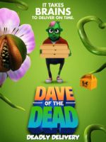 Watch Dave of the Dead: Deadly Delivery 123moviesFree