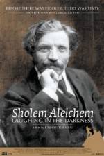 Watch Sholem Aleichem Laughing in the Darkness 123moviesFree