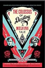 Watch The Colossus of Destiny: A Melvins Tale 123moviesFree