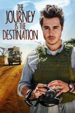 Watch The Journey Is the Destination 123moviesFree