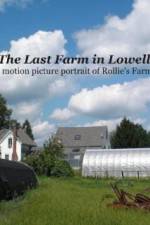 Watch The Last Farm in Lowell 123moviesFree