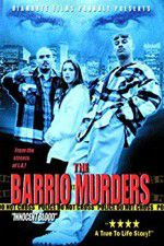 Watch The Barrio Murders 123moviesFree