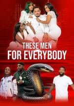 Watch These Men for Everybody 123moviesFree