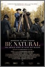 Watch Be Natural: The Untold Story of Alice Guy-Blaché 123moviesFree
