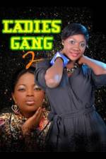 Watch Ladies Gang 2 123moviesFree