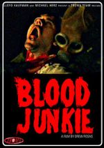 Watch Blood Junkie 123moviesFree
