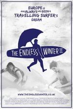 Watch The Endless Winter II: Surfing Europe 123moviesFree