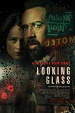 Watch Looking Glass 123moviesFree