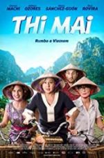 Watch Thi Mai, rumbo a Vietnam 123moviesFree