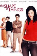 Watch The Shape of Things 123moviesFree