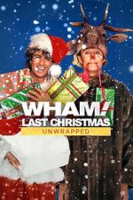 Watch Wham!: Last Christmas Unwrapped (TV Special 2024) 123moviesFree