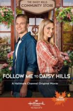 Watch Follow Me to Daisy Hills 123moviesFree