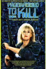 Watch Programmed to Kill 123moviesFree