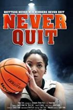 Watch Never Quit 123moviesFree