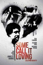 Watch Some Call It Loving 123moviesFree