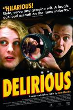 Watch Delirious 123moviesFree