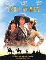 Watch True Women 123moviesFree