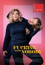 Watch Fucking with Nobody 123moviesFree