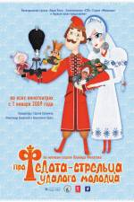 Watch The Tale of Fedot the Shooter 123moviesFree