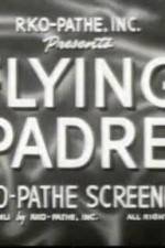 Watch The Seafarers Day of the Fight Flying Padre 123moviesFree