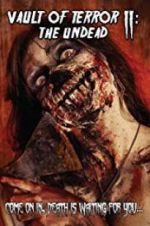 Watch Vault of Terror II: The Undead 123moviesFree