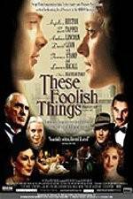 Watch These Foolish Things 123moviesFree