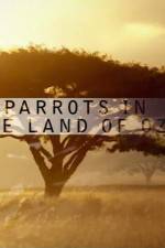 Watch Nature Parrots in the Land of Oz 123moviesFree