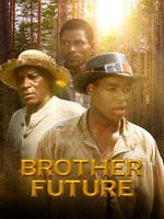 Watch Brother Future 123moviesFree