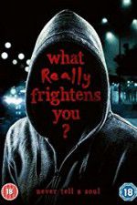 Watch What Really Frightens You 123moviesFree