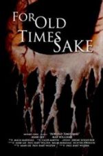 Watch For Old Times Sake 123moviesFree