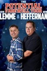 Watch Steve Lemme & Kevin Heffernan: The Potential Farewell Tour 123moviesFree