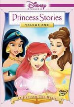 Watch Disney Princess Stories Volume One: A Gift from the Heart 123moviesFree