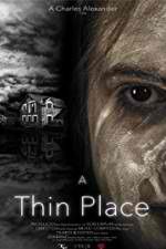 Watch A Thin Place 123moviesFree