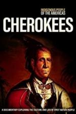 Watch Indigenous People of the Americas: Cherokee 123moviesFree