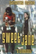 Watch Sweet Jane 123moviesFree