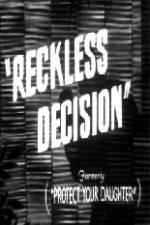 Watch Reckless Decision 123moviesFree