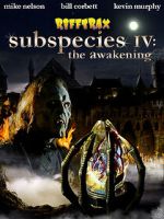 Watch RiffTrax: Subspecies IV: The Awakening 123moviesFree