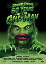 Watch Creature Feature: 60 Years of the Gill-Man 123moviesFree