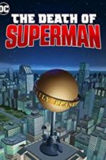Watch The Death of Superman 123moviesFree
