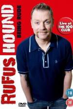 Watch Rufus Hound - Being Rude 123moviesFree