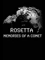 Watch Rosetta: Memories of a Comet 123moviesFree