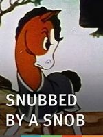 Watch Snubbed by a Snob (Short 1940) 123moviesFree