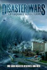 Watch Disaster Wars: Earthquake vs. Tsunami 123moviesFree