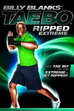 Watch Billy Blanks Tae Bo Ripped Extreme 123moviesFree