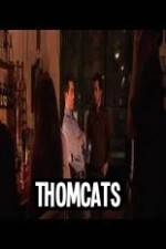 Watch Thomcats 123moviesFree