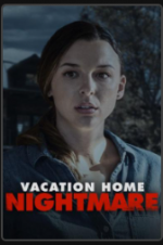 Watch Vacation Home Nightmare 123moviesFree